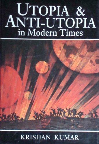 Utopia and Anti-Utopia in Modern Times